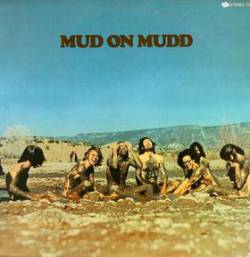 Mud (USA) : Mud on Mudd